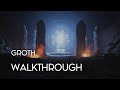 Groth  walkthrough