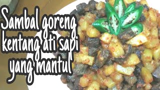 SAMBAL GORENG HATI. MAKNYUSSS MERKUNYUSSS!!!