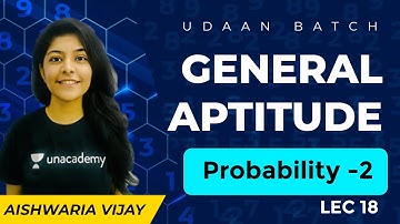 Probability - 2 | L 18 | General Aptitude | Udaan Batch | GATE 2022 CSE | Aishwaria Ma