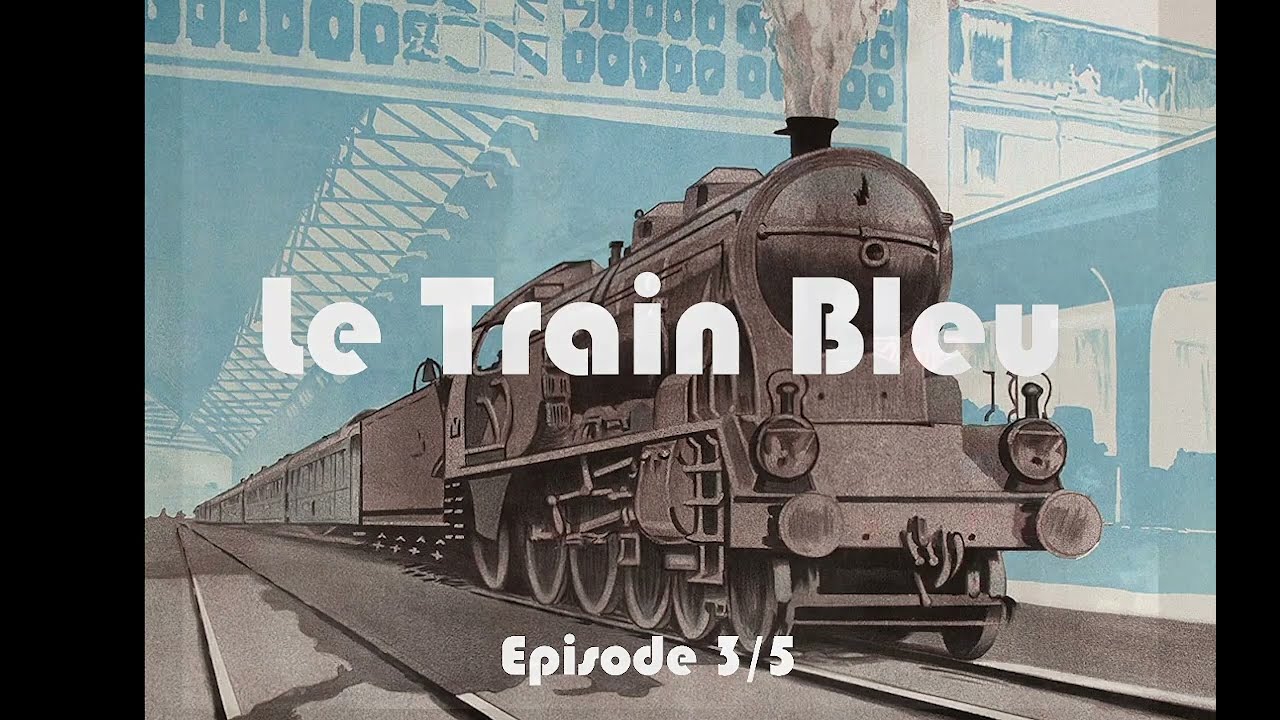 Le Train Bleu