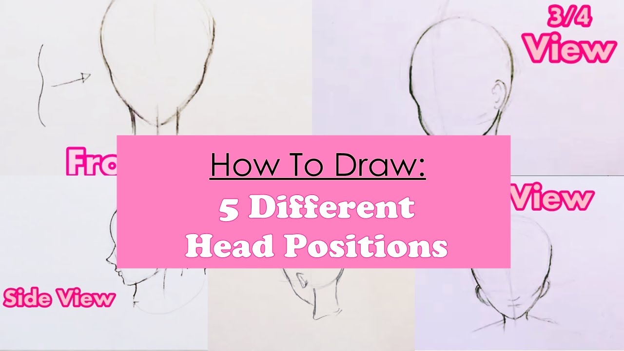 how to draw 5 different girl head positions step by step