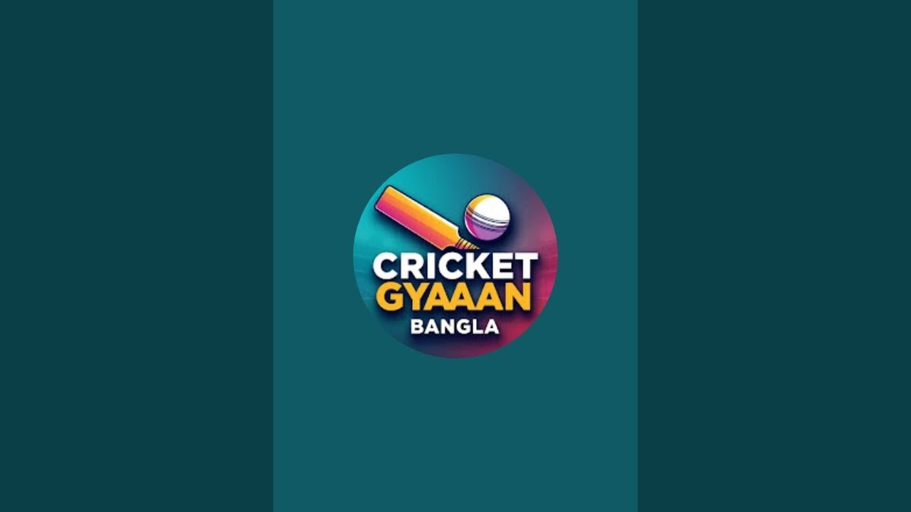 Cricket Gyaan Bangla  is live
