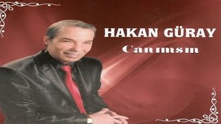 Türk Sanat Müziği Seçmeler - Hakan Güray - Canımsın (Unutulmayan Eserler) Resimi