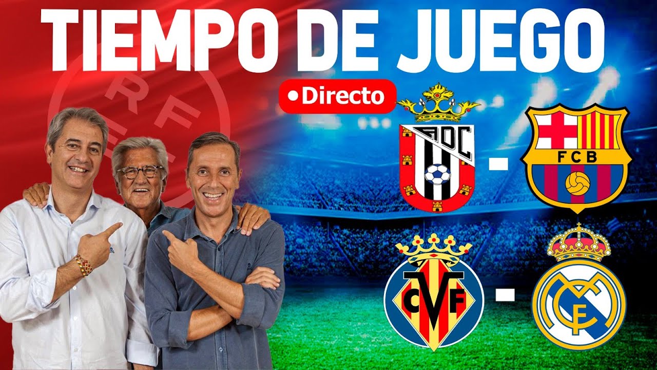 Directo del Villarreal 2-3 Real Madrid en Tiempo de Juego COPE - YouTube
