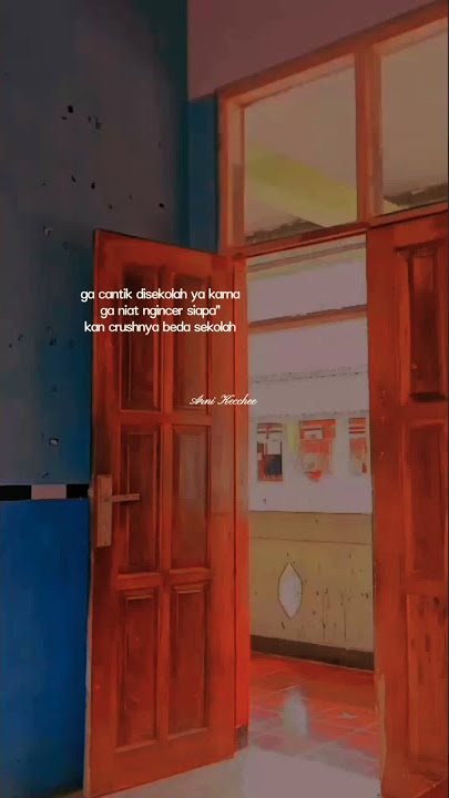 Story WA-Gak Cantik Di Sekolah