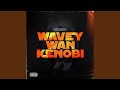 WaveyWanKenobi mp3