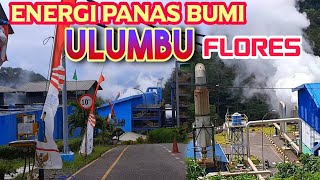 Download Lagu Pembangkit Listrik Tenaga Panas Bumi (PLTP) Ulumbu. MP3