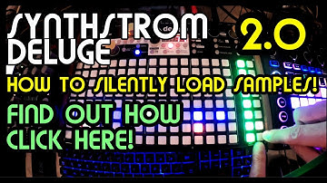 Silent Sample Loading (2.0) // Synthstrom Deluge Tutorial