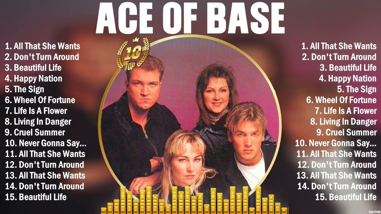 Ace Of Base Top Hits Of All Time Collection - Top Dance Pop Songs Playlist Ever
