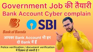 Bank Account Hold/Freeze and Lien Government Job Police verification &amp; document Any problem?