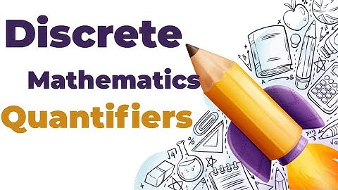 Discrete Mathematics: Quantifier/khushi sohal