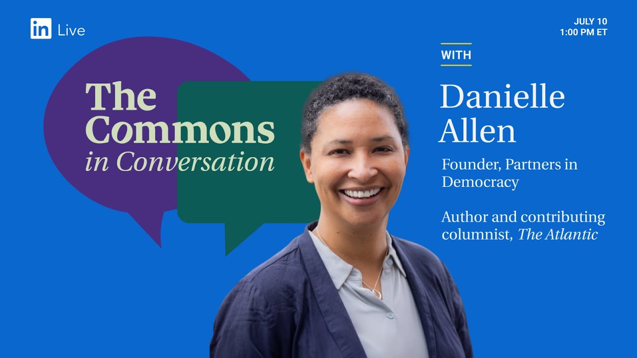 The Commons in Conversation with Danielle Allen