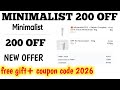 Minimalist 200 off || minimalist coupon code || buy 1 get 1 free