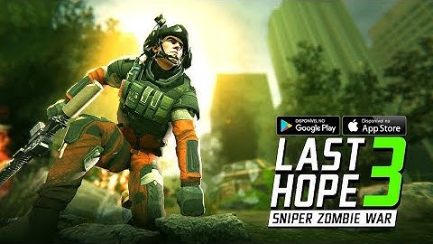 Last Hope 3: Sniper Zombie War (Android/IOS) Gameplay