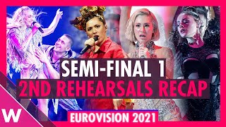 Eurovision 2021 - Semi-Final 1 Second Rehearsals Recap