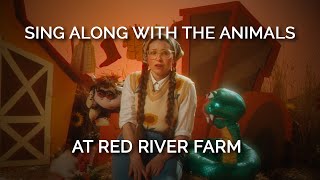 Sing Along With the Animals at Red River Farm