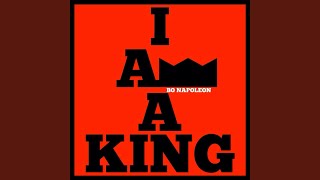 I Am a King