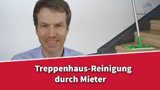 Treppenhaus-Reinigung durch den Mieter - Was ist zu beachten | Rechtsanwalt Dr. Achim Zimmermann