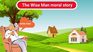 The wise man moral story / Bedtime story for kids in English / kids story