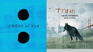 Shape Of You X Hey Soul Sister Ed Sheeran X Train Mashup