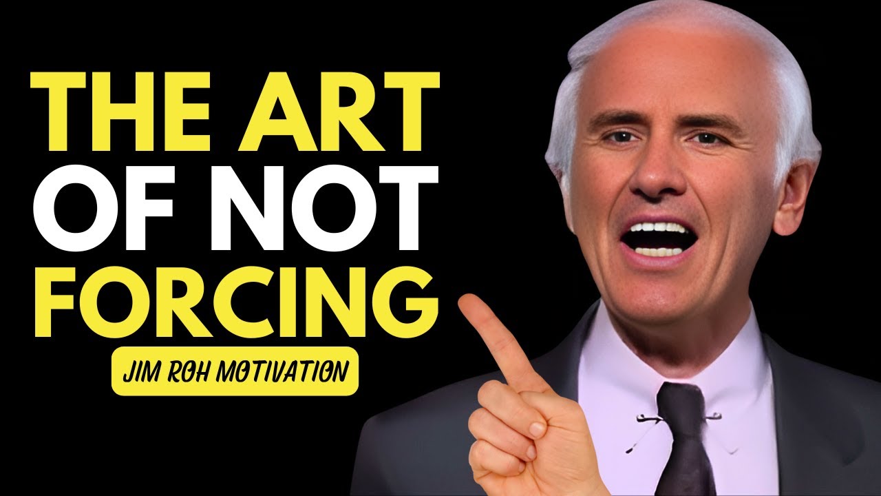 Don Rohn Don't Force Anything|jim rohn motivation - YouTube