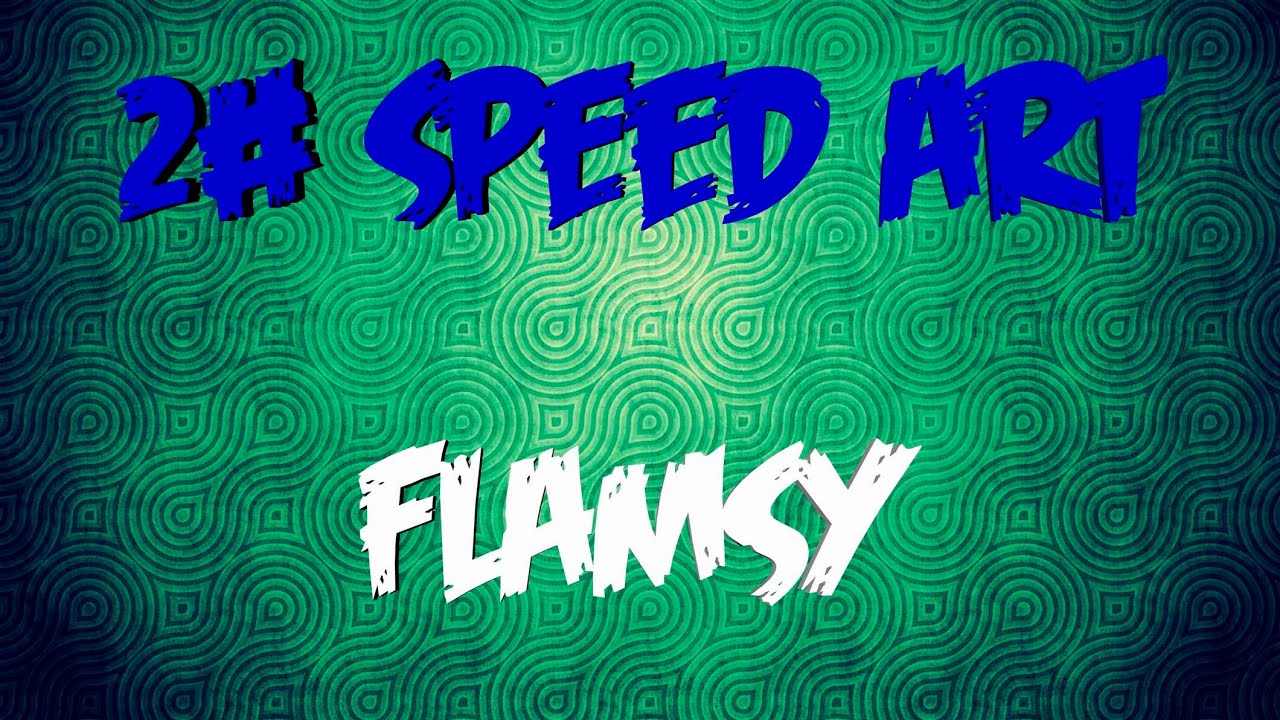2# SpeedArt | Flamsy | Hawk