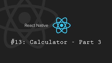 React Native Tutorial 13: Creating a Calculator - Part 3 (TouchableOpacity)