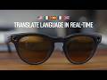 Ray Ban Meta Can Translate Conversations In Real Time Live Translation Explained Ray Ban Meta Can Translate Conversations In Real Time Live Translation Explained