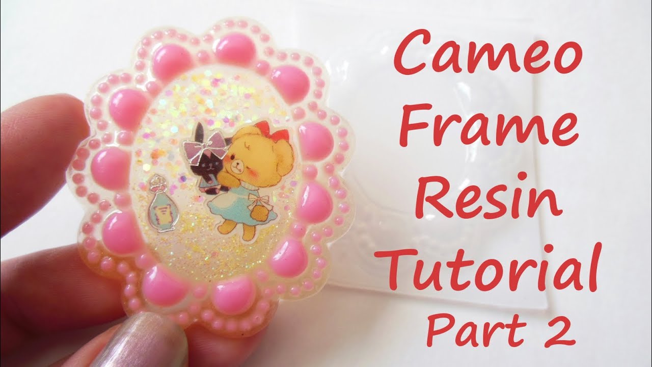 Cameo Frame Resin Tutorial Part 2 YouTube