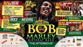 BOB MARLEY BIRTHDAY BASH 2013 - THE AFTERMOVIE