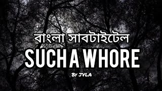 Such A Whore Song Bangla Lyrics || JVLA || @itzzme_rozzy