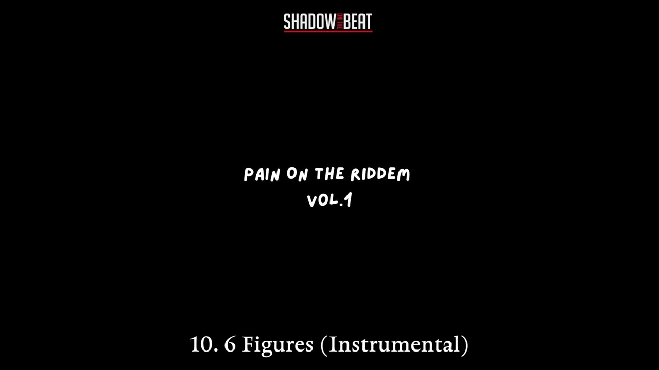 10. 6 Figures | Pain On The Riddem (instrumentals)