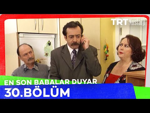 En Son Babalar Duyar 30. Bölüm @NostaljiTRT