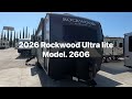 2026 ROCKWOOD ULTRA LITE 2606 2026 ROCKWOOD ULTRA LITE 2606