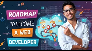 Roadmap to Becoming a Web Developer | Step-by-Step Guide (2024)