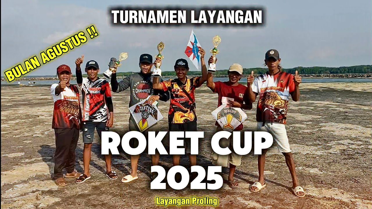 Layangan Roket PERTARUNGAN SERU PARA PRO PLAYER DITURNAMEN LAYANGAN ROKET CUP 2025 ...