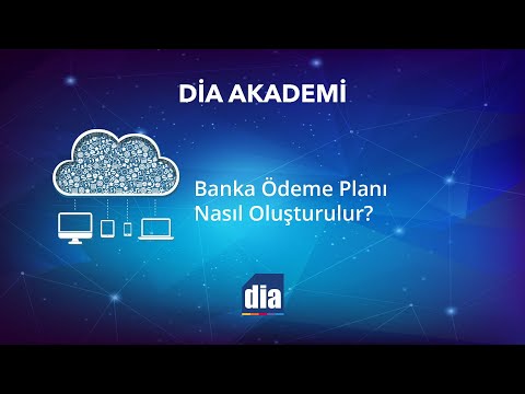 Banka Ödeme Planı Nasıl Oluşturulur? DİA eğitim videosu