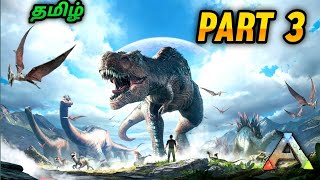 Ark Survival Evolved Funny Gameplay | Ark Survival Evolved Tamil | Part 3 | Tamil | George Gaming |