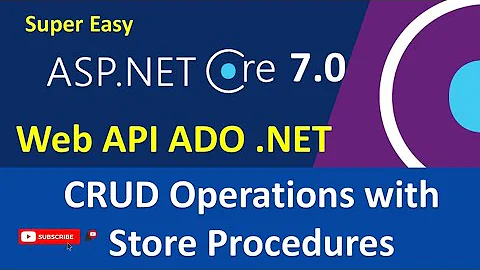 CRUD Operation with Store Procedure with ADO .NET with ASP .NET Core 7.0