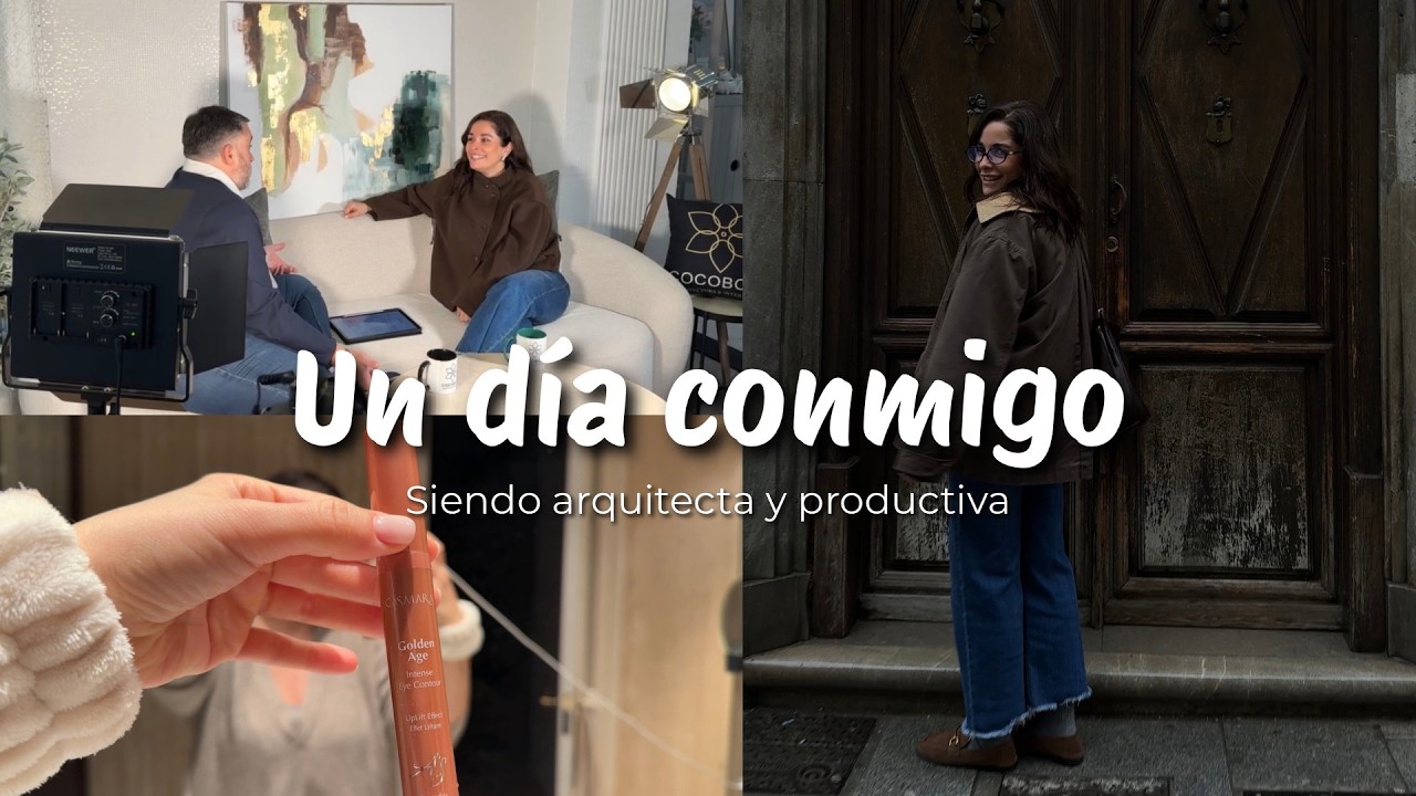 UN DÍA CONMIGO SIENDO ARQUITECTA Y PRODUCTIVA