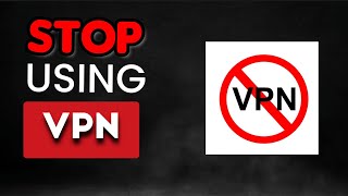 Stop Using VPNs -  Here's Why! 