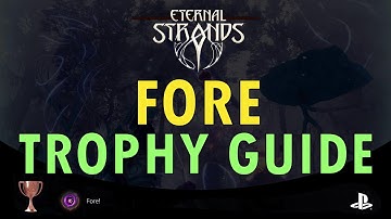 Eternal Strands Fore Trophy Guide | Achievement Guide (With Commentary)