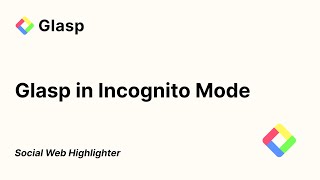 كيفية استخدام إضافة Glasp لمتصفح Chrome في وضع التصفح المتخفي screenshot 2
