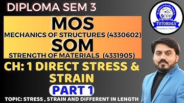 DIPLOMA SEM 3 MOS || DIPLOMA SEM 3 SOM || CH 1 || PART 1|| DIRECT STRESS AND STRAIN || SEM 3 MIMP
