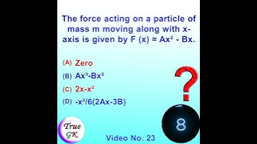 The force acting on a particle of mass m moving along with x-axis is given by F (x) = Ax² - Bx. (23)