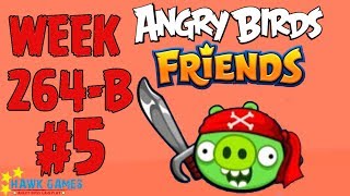 Angry Birds Friends - Pirates Tournament Week 264-2 level 5