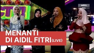 MENANTI DI AIDILFITRI (Live CCTV)  - Wany Hasrita,  WaniSyaz, Muna Shahirah, Wan Azlyn