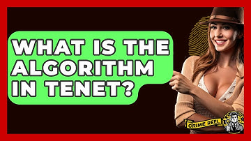 What Is The Algorithm In Tenet? - The Crime Reel