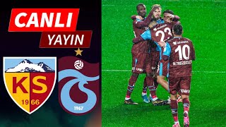 🔴TRABZONSPOR - KAYSERİSPOR MAÇI CANLI İZLE