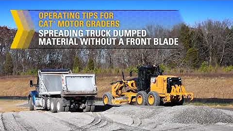 Cat Motor Grader Application Training: Spreading Truck Dumped Material